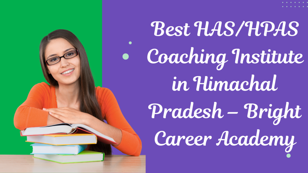 Best HASHPAS Coaching Institute in Himachal Pradesh