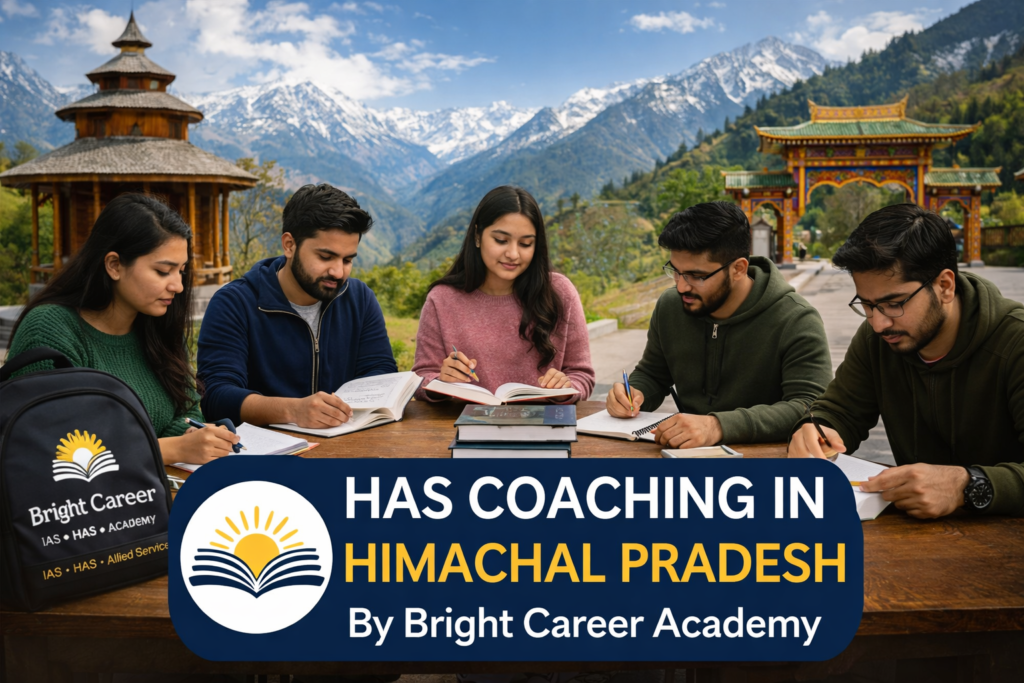 HAS Coaching in Himachal Pradesh HAS Exam Prepration Bright Career Academy HAS Coaching